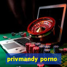 privmandy porno